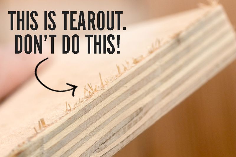 How to tearout plywood